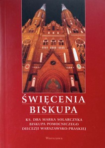Mateusz Matuszewski, Święcenia biskupa Marka Solarczyka