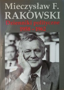 Mieczysław Rakowski, Dzienniki polityczne 1958- 1962