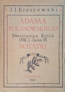 Kraszewski, Adama Polanowskiego Notatki