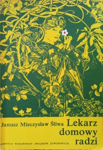 Janusz Mieczysław Śliwa, Lekarz domowy radzi