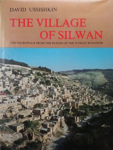David Ussishkin, The village of Silwan