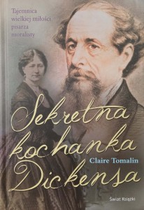 Claire Tomalin, Sekretna kochanka Dickensa