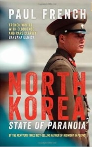Paul French, North Korea: State of Paranoia