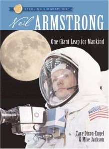 Tara Dixon-Engel Mike Jackson, Neil Armstrong: One Giant Leap for Mankind (Sterling Biographies)