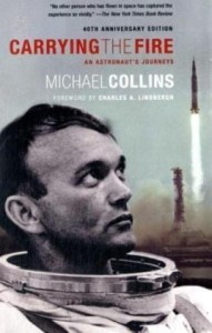 Michael Collins, Carrying the Fire: An Astronaut's Journeys