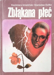 Imieliński Dulko, Zbłąkana płeć