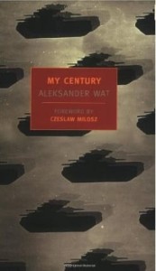 Czesław Miłosz Aleksander Wat, My Century