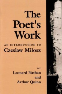 Leonard Nathan, The Poet's Work: An Introduction to Czeslaw Milosz