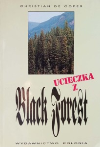 Christian de Coper, Ucieczka z Black Forest