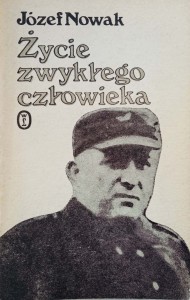 Józef Nowak, Życie zwykłego człowieka