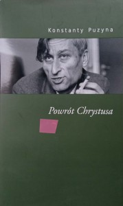 Konstanty Puzyna, Powrót Chrystusa