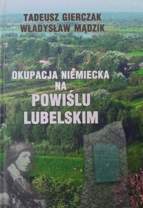Gierczak Mądzik, Okupacja niemiecka na Powiślu Lubelskim