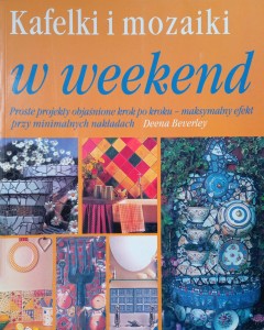 Deena Beverley, Kafelki i mozaiki w weekend
