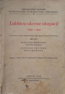 Moszyński, Lublin w okresie okupacji