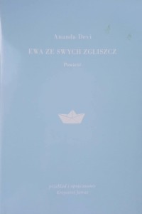 Ananda Devi, Ewa ze swych zgliszcz