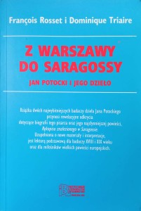 Francois Rosset, Z Warszawy do Saragossy Jan Potocki i jego dzieło
