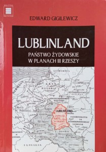 Edward Gigilewicz, Lublinland