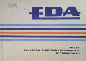 35 lat Zakładów Elektromaszynowych w Poniatowej EDA