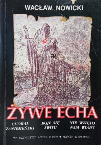 Wacław Nowicki, Żywe echa