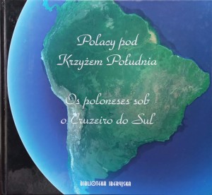 Jerzy Mazurek, Polacy pod Krzyżem Południa