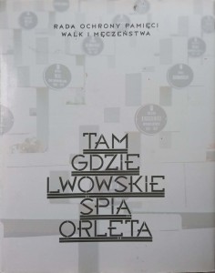 Hejke Nicieja, Tam gdzie lwowskie śpią Orlęta