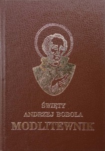 Święty Andrzej Bobola Modlitewnik