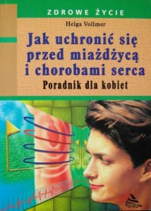 Helga Vollmer, Jak uchronić się przed miażdżycą i chorobami serca