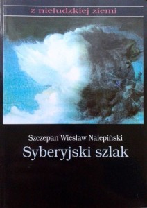 Szczepan Wiesław Nalepiński, Syberyjski szlak