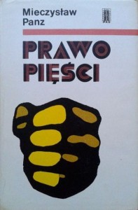 Mieczysław Panz, Prawo pięści