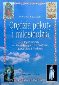 Wiesław Szczygieł, Orędzia pokuty i miłosierdzia