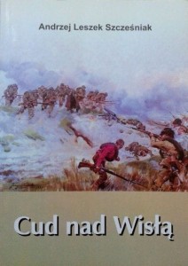 Andrzej Leszek Szcześniak, Cud nad Wisłą