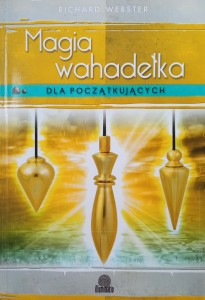 Richard Webster, Magia wahadełka dla początkujących