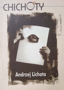 Andrzej Lichota, Chichoty