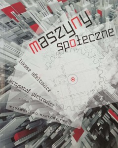 Afeltowicz Pietrowicz, Maszyny społeczne