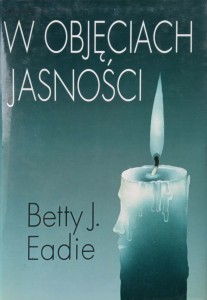 Betty Eadie, W objęciach jasności