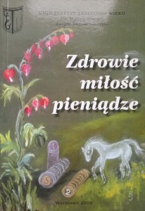 Zdrowie miłość pieniądze Uniwersytet Trzeciego WIeku