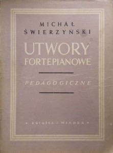 Michał Świerzyński, Utwory fortepianowe pedagogiczne