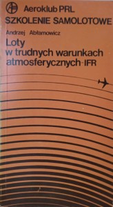 Andrzej Abłamowicz, Loty w trudnych warunkach atmosferycznych