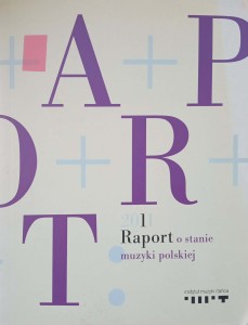 Joanna Grotkowska, Raport o stanie muzyki polskiej