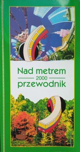 Nad metrem 2000 Przewodnik
