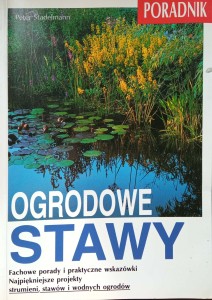 Peter Stadelmann, Ogrodowe stawy Poradnik