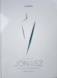 Adam Szustak, Projekt Jonasz Czym jest siła mężczyzny? Audiobook