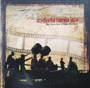 Maciej Kozioł, Wrocławska Fabryka Snów