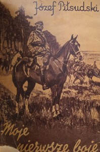 Józef Piłsudski, Moje pierwsze boje