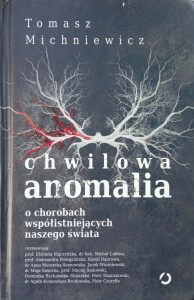 Tomasz Michniewicz, Chwilowa anomalia