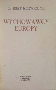 Jerzy Mirewicz, Wychowawcy Europy