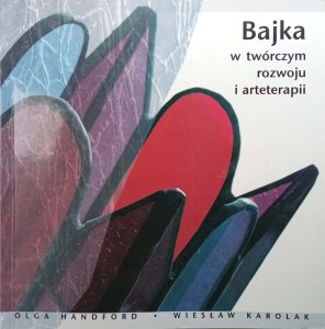Olga Handford, Bajka w twórczym rozwoju i arteterapii