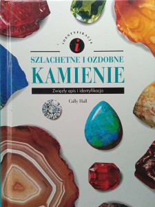 Cally Hall, Szlachetne i ozdobne kamienie