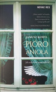 Janusz Koryl, Pióro anioła