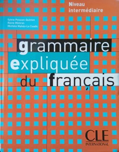 Grammaire expliquee du francais
